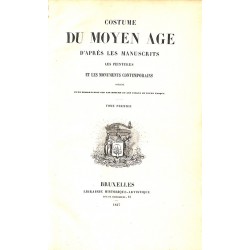 ABAO 1800-1899 COSTUME DU MOYEN AGE. 2 tomes.