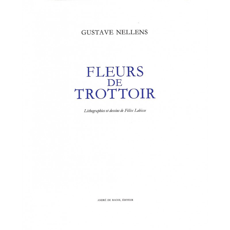 ABAO 1900- LABISSE, Félix.- FLEURS DE TROTTOIR. Texte de Gustave NELLENS.