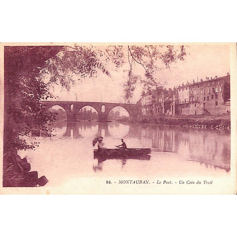 ABAO 82 - Tarn-et-Garonne [82] Montauban - Le Pont. Un Coin du Treil.