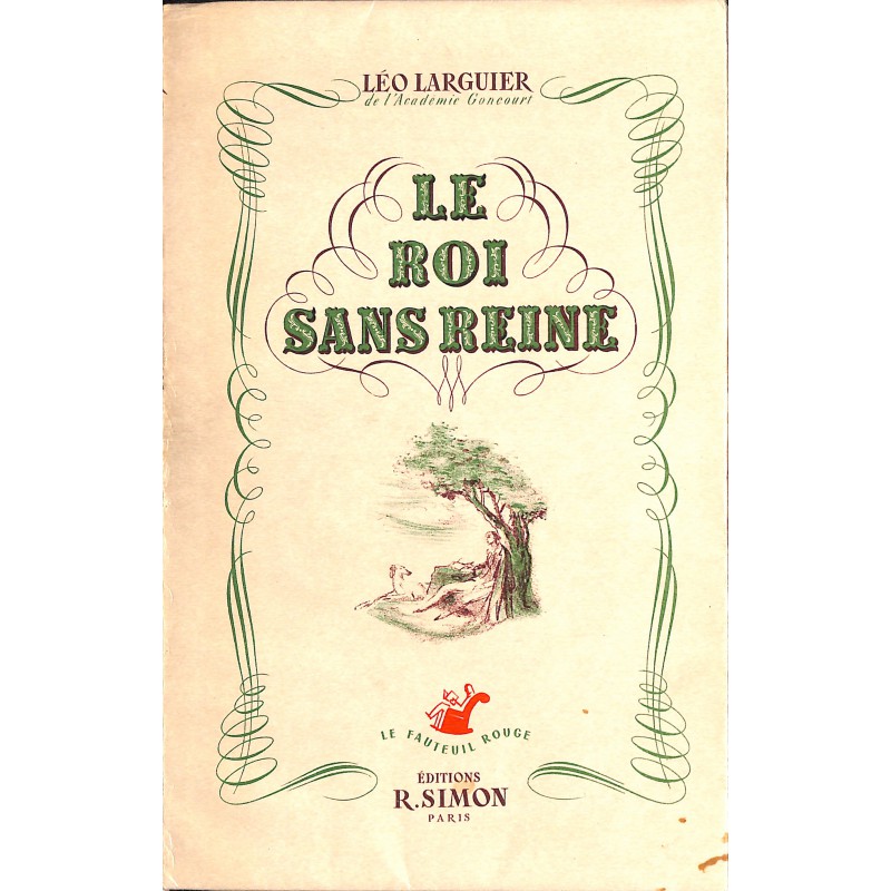 ABAO Littérature Larguier (Léo) - Le Roi sans reine.