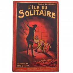 [Livres | Illustrés] Champagne (Maurice) - L'Île du solitaire. Illustrations de René Giffey.