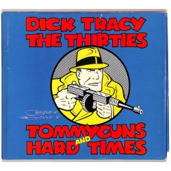[BD] Gould (Chester) - Dick Tracy, the thirties.